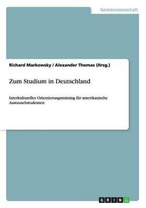 Zum Studium in Deutschland de Richard Markowsky