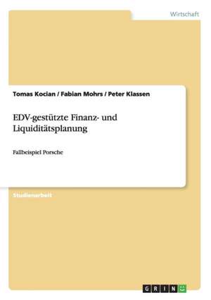 EDV-gestützte Finanz- und Liquiditätsplanung de Peter Klassen