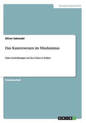 Das Kastenwesen im Hinduismus de Oliver Salewski