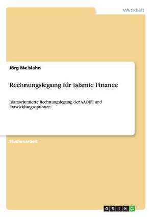 Rechnungslegung für Islamic Finance de Jörg Meislahn