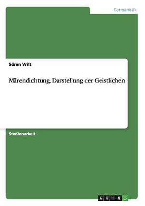 Märendichtung. Darstellung der Geistlichen de Sören Witt