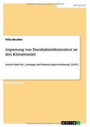 Anpassung von Eisenbahninfrastruktur an den Klimawandel de Felix Reutter