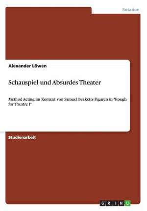 Schauspiel und Absurdes Theater de Alexander Löwen