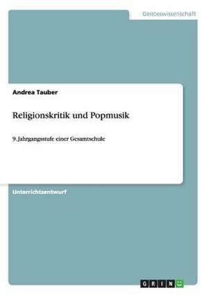 Religionskritik und Popmusik de Andrea Tauber