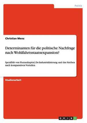 Determinanten für die politische Nachfrage nach Wohlfahrtsstaatsexpansion? de Christian Menz