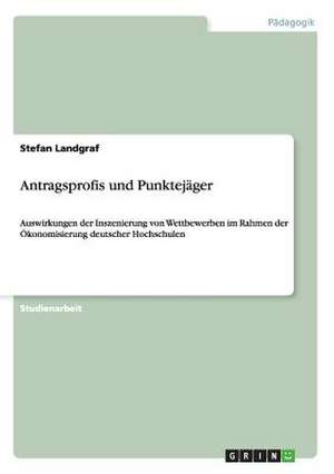 Antragsprofis und Punktejäger de Stefan Landgraf