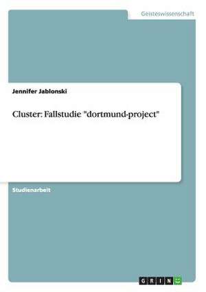 Cluster: Fallstudie "dortmund-project" de Jennifer Jablonski