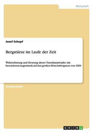 Bergstürze im Laufe der Zeit de Josef Schopf