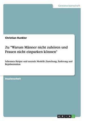 Zu "Warum Männer nicht zuhören und Frauen nicht einparken können" de Christian Hunkler