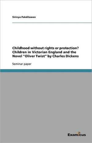 Childhood Without Rights or Protection? Children in Victorian England and the Novel Oliver Twist by Charles Dickens: La Version del Parametro del Sujeto Nulo En Rizzi (1986) de Sirinya Pakditawan