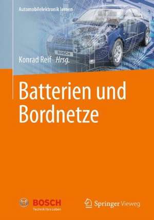 Batterien und Bordnetze de Konrad Reif