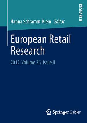 European Retail Research: 2012, Volume 26, Issue II de Hanna Schramm-Klein