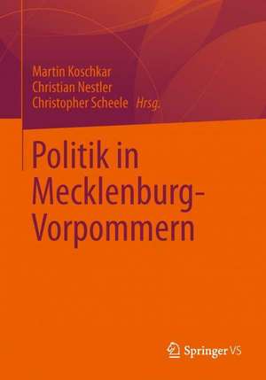 Politik in Mecklenburg-Vorpommern de Martin Koschkar