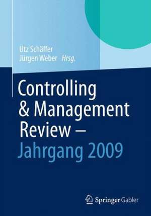 Controlling & Management Review - Jahrgang 2009 de Utz Schäffer