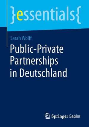 Public-Private Partnerships in Deutschland de Sarah Wolff