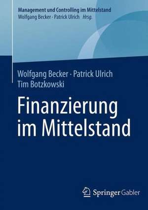 Finanzierung im Mittelstand de Wolfgang Becker