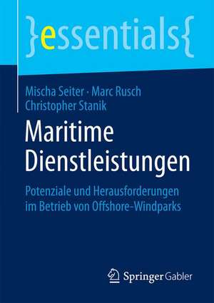 Maritime Dienstleistungen: Potenziale und Herausforderungen im Betrieb von Offshore-Windparks de Mischa Seiter