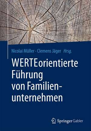 WERTEorientierte Führung von Familienunternehmen de Nicolai Müller