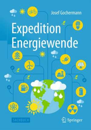 Expedition Energiewende de Josef Gochermann