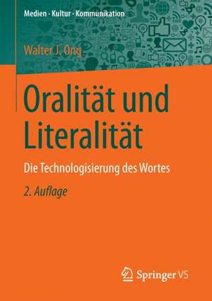 Oralität und Literalität: Die Technologisierung des Wortes de Walter J. Ong