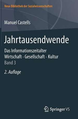 Jahrtausendwende: Das Informationszeitalter. Wirtschaft. Gesellschaft. Kultur. Band 3 de Manuel Castells