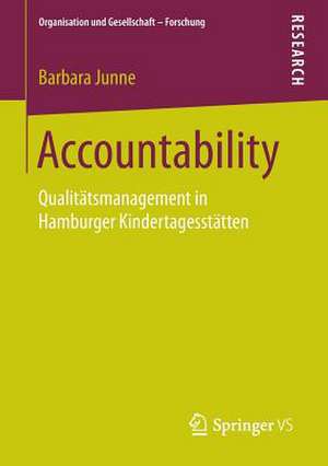 Accountability: Qualitätsmanagement in Hamburger Kindertagesstätten de Barbara Junne