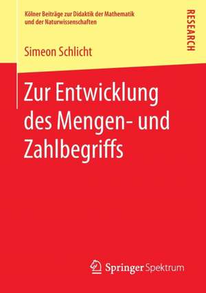 Zur Entwicklung des Mengen- und Zahlbegriffs de Simeon Schlicht