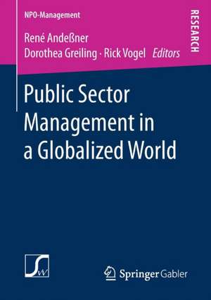 Public Sector Management in a Globalized World de René Andeßner