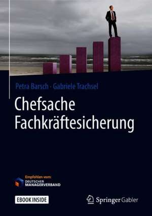 Chefsache Fachkräftesicherung de Petra Barsch