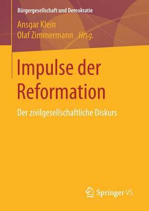 Impulse der Reformation: Der zivilgesellschaftliche Diskurs de Ansgar Klein