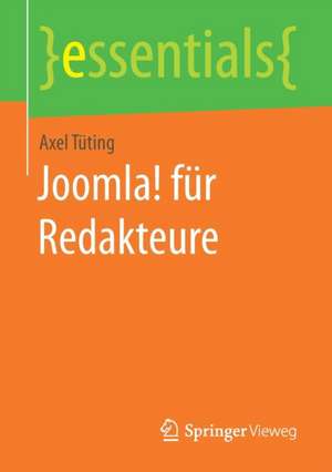 Joomla! für Redakteure de Axel Tüting