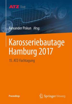 Karosseriebautage Hamburg 2017: 15. ATZ-Fachtagung de Alexander Piskun