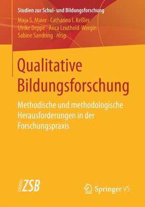 Qualitative Bildungsforschung: Methodische und methodologische Herausforderungen in der Forschungspraxis de Maja S. Maier