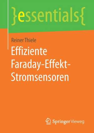 Effiziente Faraday-Effekt-Stromsensoren de Reiner Thiele