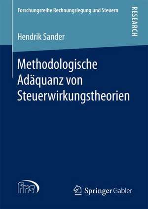 Methodologische Adäquanz von Steuerwirkungstheorien de Hendrik Sander