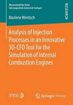 Analysis of Injection Processes in an Innovative 3D-CFD Tool for the Simulation of Internal Combustion Engines de Marlene Wentsch