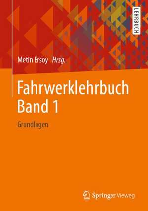 Fahrwerklehrbuch Band 1: Grundlagen de Metin Ersoy