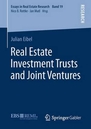 Real Estate Investment Trusts and Joint Ventures de Julian Eibel