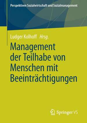 Management der Teilhabe von Menschen mit Beeinträchtigungen de Ludger Kolhoff