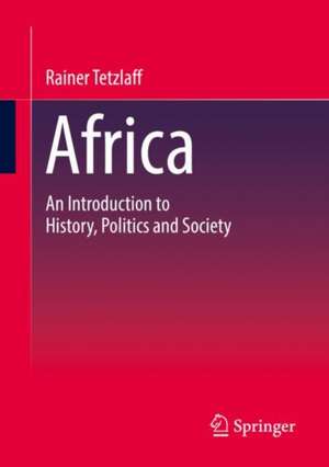 Africa: An Introduction to History, Politics and Society de Rainer Tetzlaff