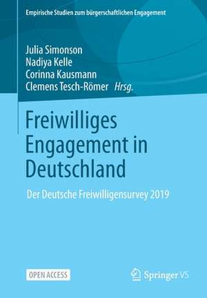 Freiwilliges Engagement in Deutschland: Der Deutsche Freiwilligensurvey 2019 de Julia Simonson