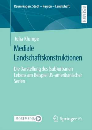 Mediale Landschaftskonstruktionen: Die Darstellung des (sub)urbanen Lebens am Beispiel US-amerikanischer Serien de Julia Klumpe