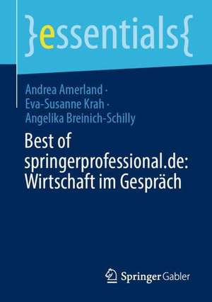 Best of springerprofessional.de: Wirtschaft im Gespräch de Andrea Amerland