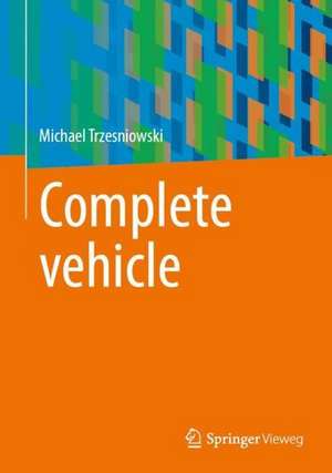 Complete vehicle de Michael Trzesniowski