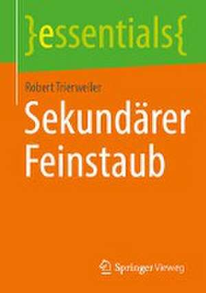 Sekundärer Feinstaub de Robert Trierweiler