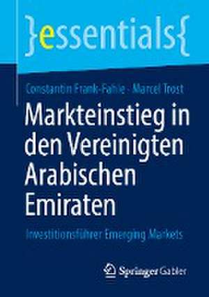 Markteinstieg in den Vereinigten Arabischen Emiraten: Investment Guide Emerging Markets de Constantin Frank-Fahle