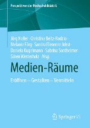 Medien-Räume: Eröffnen – Gestalten – Vermitteln de Jörg Noller