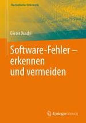 Software-Fehler erkennen und vermeiden de Dieter Duschl