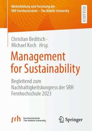 Management for Sustainabilty: Begleitend zum Nachhaltigkeitskongress der SRH Fernhochschule 2023 de Christian Beditsch