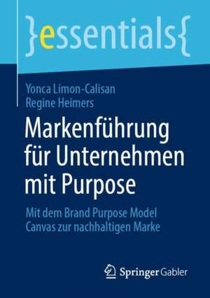 Markenführung für Unternehmen mit Purpose de Yonca Limon-Calisan